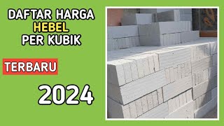 harga HEBEL perkubik terbaru [upl. by Mcclure]