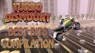 Turbo Dismount Highlight Compilation  Best Bits [upl. by Roselyn534]