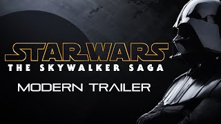 STAR WARS The Skywalker Saga  MODERN TRAILER 4K [upl. by Atirehc]