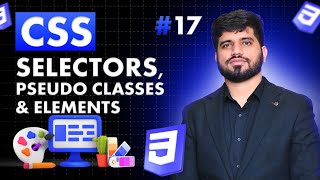 17 Learn css selectors pseudo classes and elements [upl. by Ydor]