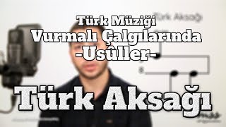 Vurmalı Çalgılar Dersleri Türk Müziği Usûlleri 58 Türk Aksağı [upl. by Marlette724]