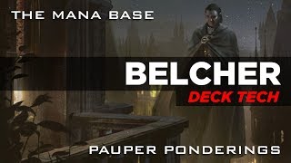 Pauper Ponderings Belcher Deck Tech [upl. by Xuagram639]