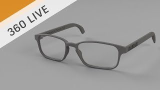 360 LIVE edited Designing 3D Printed Prescription Glasses [upl. by Dinsmore]