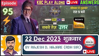 KBC PLAY ALONG Shukravar  LIVE ANSWERS⚡ 🗓️22 December 2023🔴⚡ RDH Sir  Ep95 [upl. by Madison]