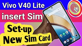 Vivo V40 Lite insert Sim card  Setup new Sim Card [upl. by Shepley]