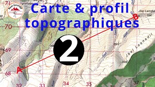 Carte et profil topographiques suite pour tous niveaux scolaires confondus élèves étudiants [upl. by Ennaus]