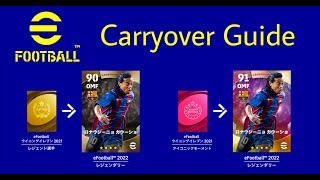 eFootball 2022 Official Carryover Guide [upl. by Enyal]