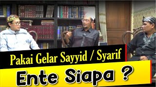 Part 1 Gelar SAYED SYARIF  Penelusuran Dzuriyah Nabi melalui Taurat Yahudi Mustaribah [upl. by Sadler]