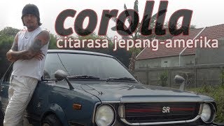 Toyota Corolla 1975  Si Klasik Buas Bagian 1 dari 2 [upl. by Nautna]