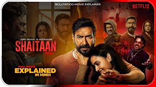 Shaitaan 2024 Movie Explained In Hindi  Shaitaan Movie Story Ending Explained  Hitesh Nagar [upl. by Eissalc103]