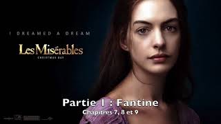 Livre audio  Les Misérables  Partie 1 Fantine  Chapitres 789 [upl. by Auod]