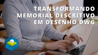 Transformando memorial descritivo DOC em desenho DWG [upl. by Dric]