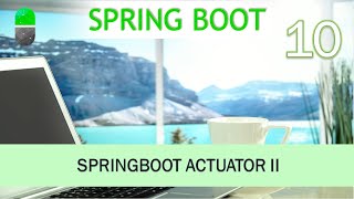 Curso Spring Boot Actuator II Video10 [upl. by Aneeram]