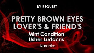 Pretty Brown Eyes x Lovers amp Friends Mashup Mint Condition Usher [upl. by Nina]