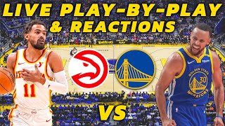 Atlanta Hawks vs Golden State Warriors  Live PlayByPlay amp Reactions [upl. by Aciemaj]