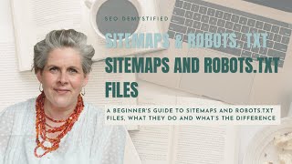 A Beginners Guide To Sitemaps and Robots txt [upl. by Eirrahs]