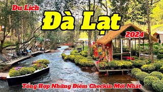 Du Lịch Đà Lạt 2024  Hướng Dẫn Những Điểm Tham Quan Ăn Uống Mới Nhất Đà Lạt [upl. by Cosetta]