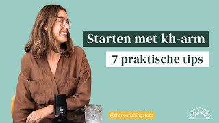 Starten met KOOLHYDRAATARM dieet  7 praktische tips [upl. by Nahtanohj482]