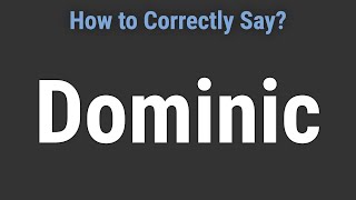 How to Pronounce Name Dominic Correctly [upl. by Oab]