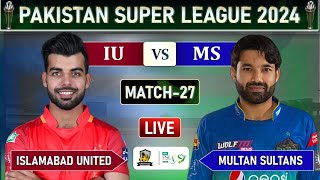 PSL LIVE MULTAN SULTANS vs ISLAMABAD UNITED MATCH 27 LIVE COMMENTARY  MS vs IU LIVE [upl. by Ylurt]