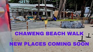 Chaweng Beach walk and new developments in May Koh Samui Thailand [upl. by Lorilee]