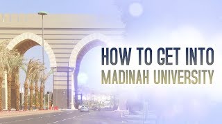 How To Get Into Madinah University [upl. by Leirej838]