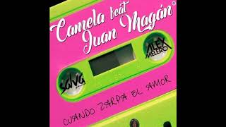 Camela Ft Juan Magan  Cuando Zarpa El Amor REMIXEDIT Dj Salva Garcia amp Dj Alex Melero 2019 [upl. by Gerhardine655]