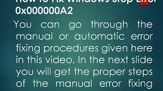 Methods to Fix Windows Stop Error 0x000000A2 [upl. by Ened]