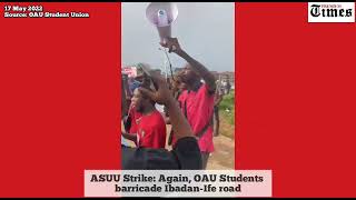 ASUU Strike Again OAU Students barricade IbadanIfe road [upl. by Lorena]