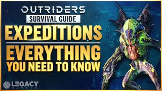 Outriders Endgame Expedition Guide  FULL RELEASE  Everything A Beginner Needs To Know [upl. by Ailina]