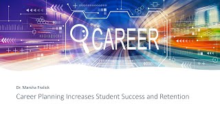 Career Planning Increases Student Success and Retention [upl. by Anilegna]