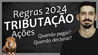 ATENÇÃO Novas REGRAS de DECLARAÇÃO e PAGAMENTO de IMPOSTO DE RENDA em AÇÕES 2024  FINANPRÁTICA [upl. by Notlrahc]