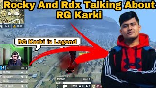 Rocky And Rdx Talking About RG Karki [upl. by Landan539]