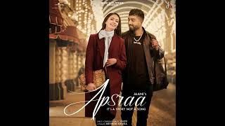 Apsara full song  Jaani  Asees kaur official audio apsra jaani aseeskaur [upl. by Aznarepse]