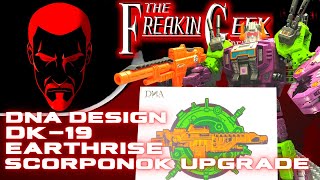 DNA Design DK19 Earthrise Scorponok UPGRADE KIT EmGos Transformers Reviews N Stuff [upl. by Savitt]