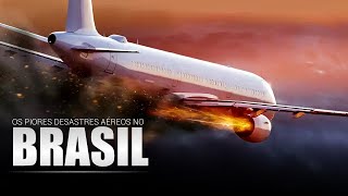 PIORES DESASTRES AÉREOS NO BRASIL  COMPILADO RESUMIDO [upl. by Htilil]