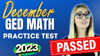 GED Math DECEMBER 2023 Practice Test  Pass the GED with EASE [upl. by Malka957]