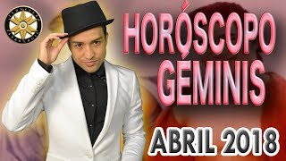 Géminis Horóscopo Abril 2018 [upl. by Rance]