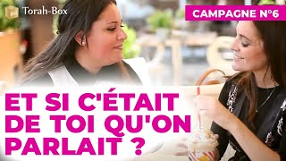 Campagne n°6  Et si cétait de toi quon parlait [upl. by Thirzi]