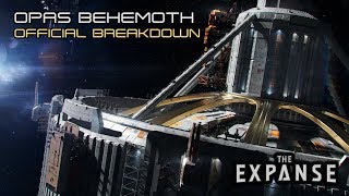 The Expanse OPAS Behemoth  Official Breakdown [upl. by Taylor]