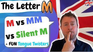 English Pronunciation  The Letter M  Hard M  Soft M and TONGUE TWISTERS [upl. by Supple]