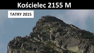 Kościelec 2155 M  Tatry [upl. by Koren]