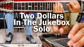 Two Dollars in the Jukebox Solo  Pedal Steel Guitar Lesson [upl. by Ainsley959]