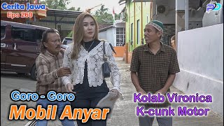 GORO  GORO MOBIL ANYAR  Kolab Vironica kcunk Motor Tulungagung  Eps 260  Cerita Jawa [upl. by Nenad]