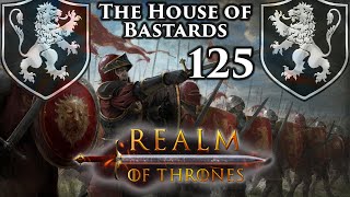 Mount amp Blade II Bannerlord  Realm of Thrones  The House of Bastards  Part 125 [upl. by Avert]