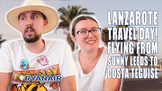 Lanzarote travel day Flying from sunny Leeds to Costa Teguise  Lanzarote 2024 [upl. by Frodina]