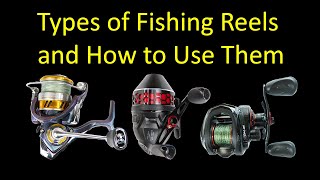 3 Types of Fishing Reels and How to Use Them  Spinning vs Spincast vs Baitcasting [upl. by Soni381]