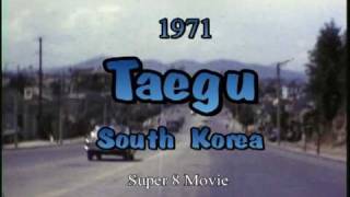 Taegu Korea 1971 [upl. by Leahcym479]