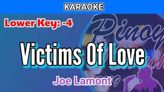 Victims Of Love by Joe Lamont Karaoke  Lower Key  4 [upl. by Sitto]