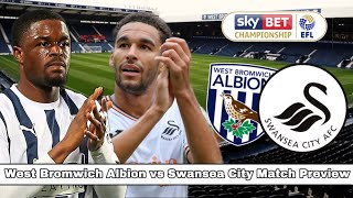 West Bromwich Albion vs Swansea CityMUST BOUNCE BACK FROM SHOCKING CUP EXITMatch Preview 6 [upl. by Ostraw]